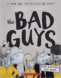 The bad guys in the baddest day ever : chapter 10