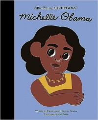 Michelle Obama : little people, big dreams
