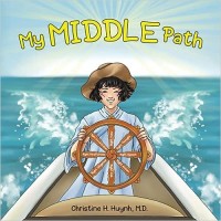 My Middle Path : Bringing the Buddha's Teachings into Practice