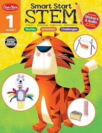 Evan-Moor Smart Start STEM Workbook, Grade 1, Science, Technology, Engineering, Math, Hands On Activities, Problem Solving, Critical Thinking, Fine Motor Skills, Sequencing, Animals, Homeschool