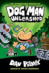 Dog Man Unleashed: A Graphic Novel (Dog Man #2): From the Creator of Captain Underpants (2)