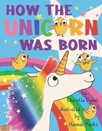 How The Unicorn Was Born
