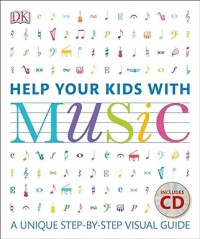 Help Your Kids with Music: A Unique Step-by-Step Visual Guide