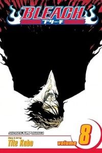 Bleach, Vol. 8: The Blade and Me