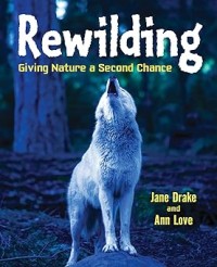 Rewilding: Giving Nature a Second Chance