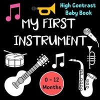 My First Music Instrument High Contrast Baby Book