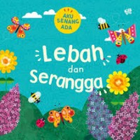 Aku Senang Ada: Lebah dan Serangga