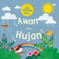 Aku Senang Ada: Awan dan Hujan
