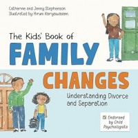 The Kids' Book of Family Changes: Understanding Divorce and Separation and Managing Feelings