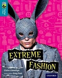 Oxford Reading Tree TreeTops inFact: Level 9 Extreme Fashion