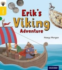 Oxford Reading Tree inFact: Oxford Level 5: Erik's Viking Adventure