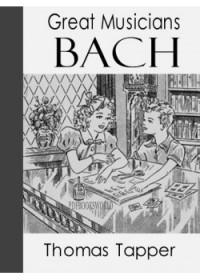 Johann Sebastian Bach : the story of the boy who sang in the streets