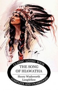 The song of Hiawatha