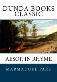Aesop, in rhyme: old friends in a new dress