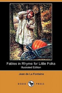 Fables in rhyme for little folks