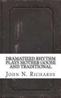 Dramatized rhythm plays